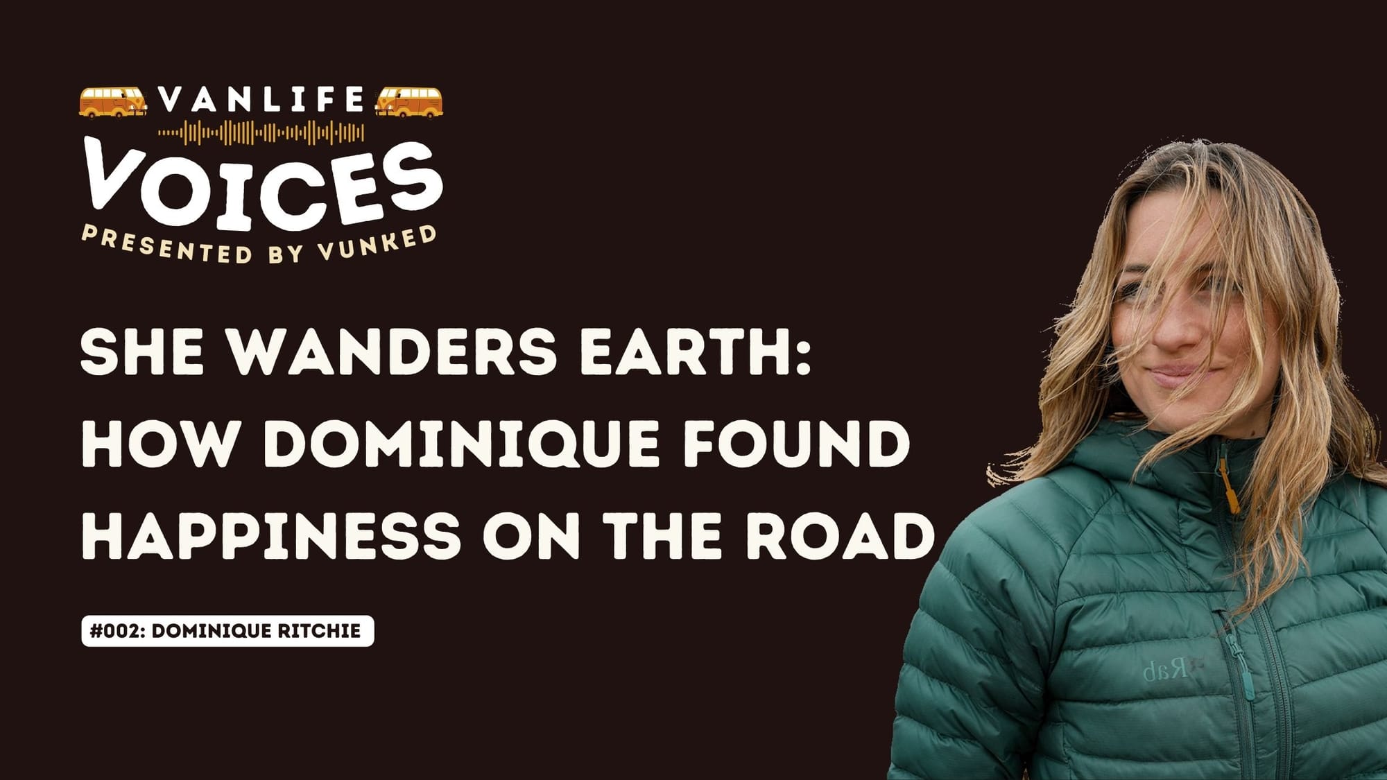 She Wanders Earth: How Dominique Found Happiness on the Road